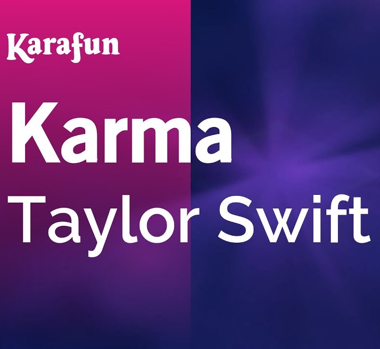 Karma - Taylor Swift